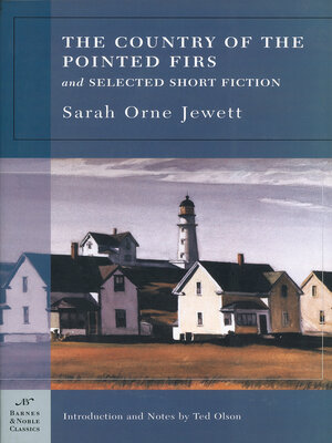 cover image of The Country of the Pointed Firs and Selected Short Fiction (Barnes & Noble Classics Series)